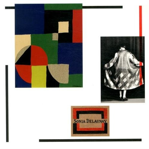 Sonia Delaunay. Sa mode, ses tableaux, ses tissus