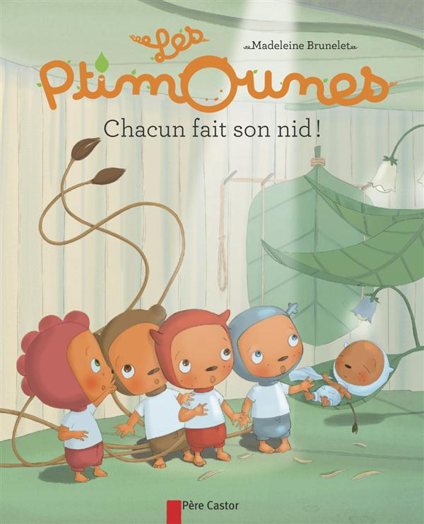Les Ptimounes : Chacun fait son nid !