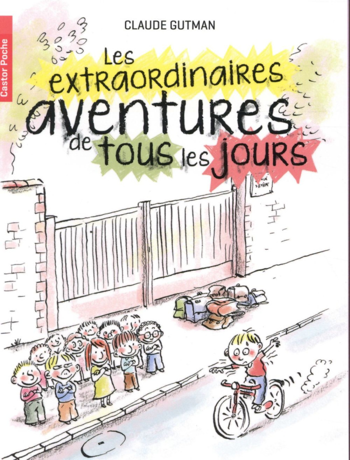 Les extraordinaires aventures de tous les jours
