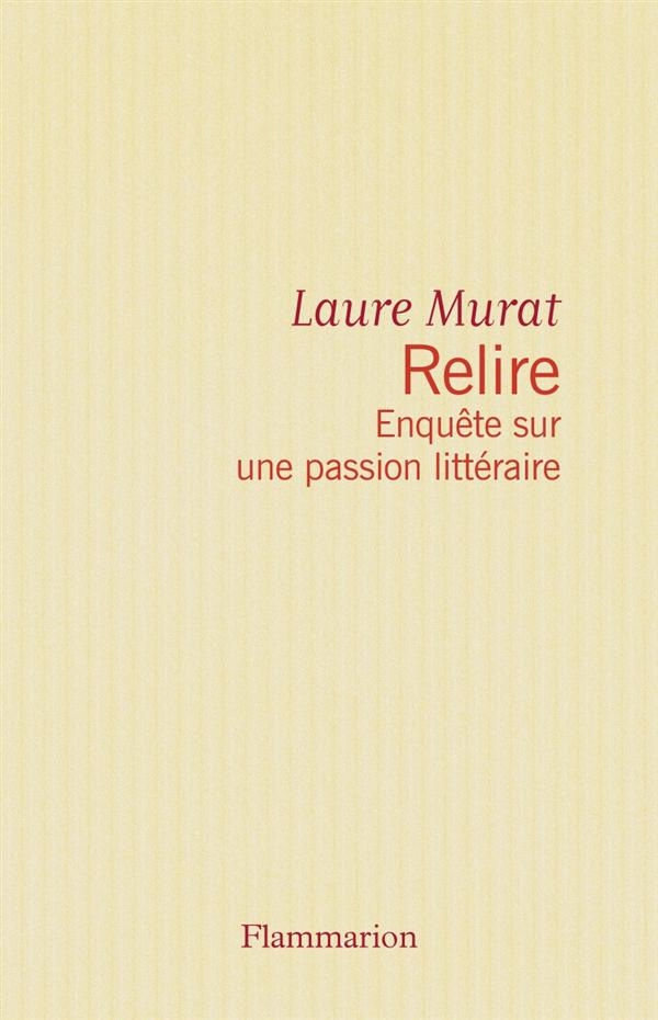 Relire. Enquête sur une passion littéraire