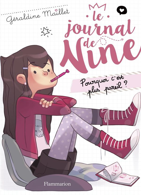 Le journal de Nine Tome 1 : Pourquoi c'est plus pareil ?