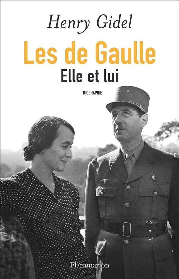 Les de Gaulle. Elle et lui