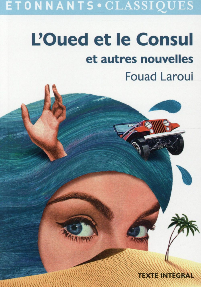 L'Oued et le Consul et autres nouvelles