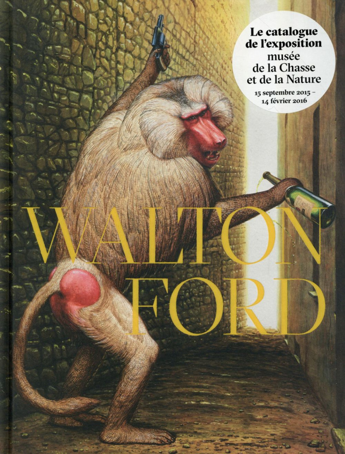 Walton Ford. Edition bilingue français-anglais