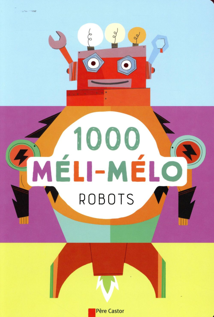 1 000 méli-mélo. Robots