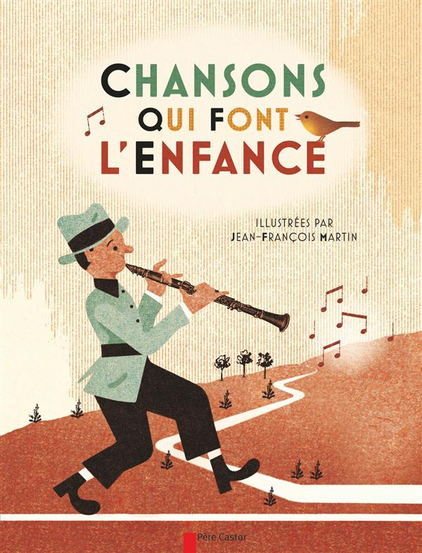 Chansons qui font l'enfance. 1 CD audio