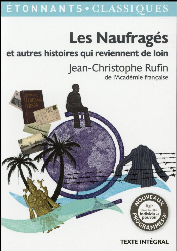 Les Naufragés et autres histoires qui reviennent de loin
