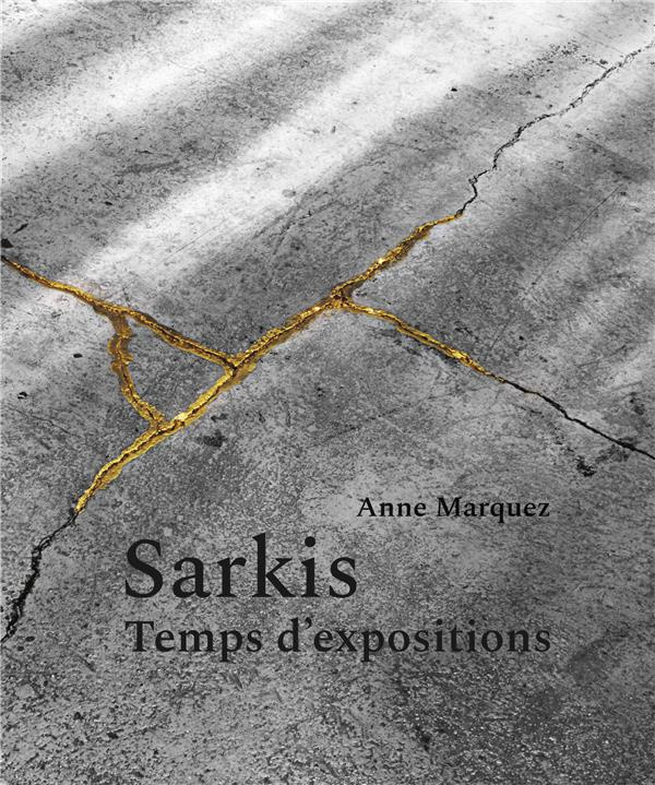 Sarkis. Temps d'expositions