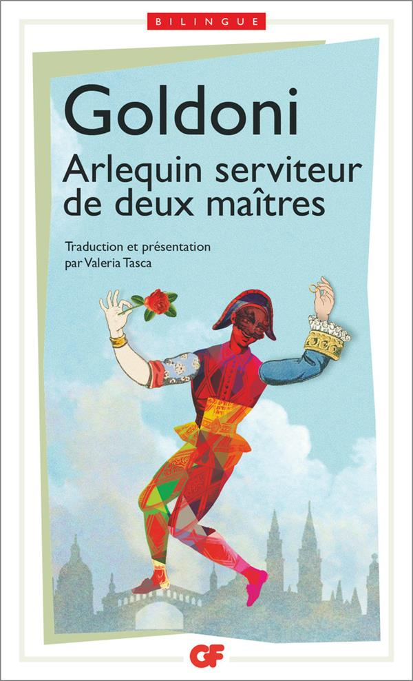Arlequin serviteur de deux maîtres. Edition bilingue français-italien