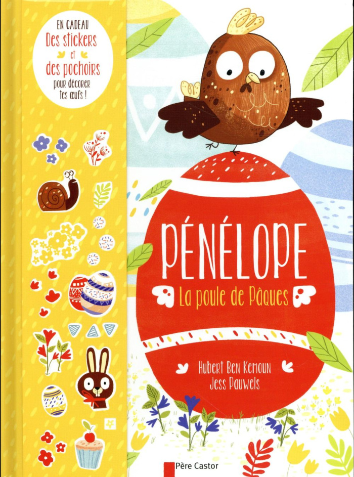 Pénélope la poule de Pâques. Avec des stickers et des pochoirs