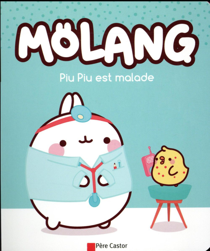 Mölang. Piu Piu est malade