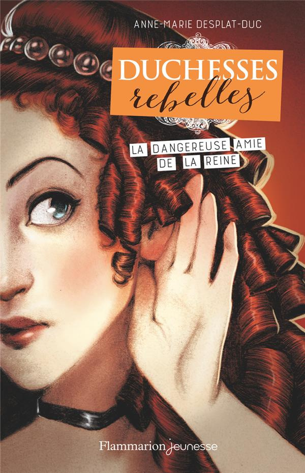 Duchesses rebelles Tome 2 : La dangereuse amie de la reine