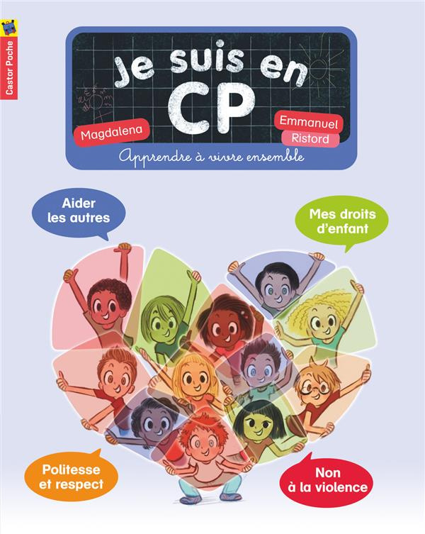 Je suis en CP : Apprendre à vivre ensemble