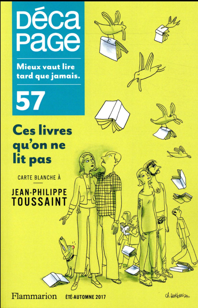 Décapage N° 57, été-automne 2017 : Ces livres qu'on ne lit pas