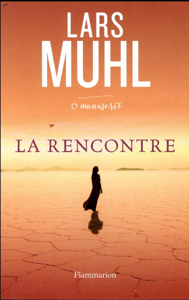 O' Manuscrit. Tome 2, La rencontre