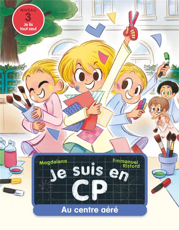 Je suis en CP Tome 22 : Au centre aéré
