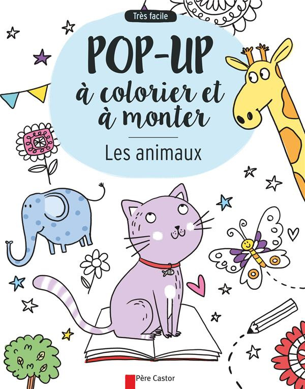 Les animaux. Pop-up à colorier et à monter