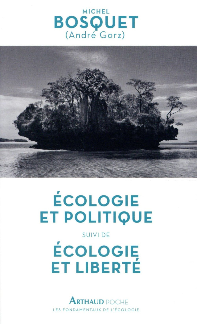 Ecologie et politique suivi de Ecologie et liberté