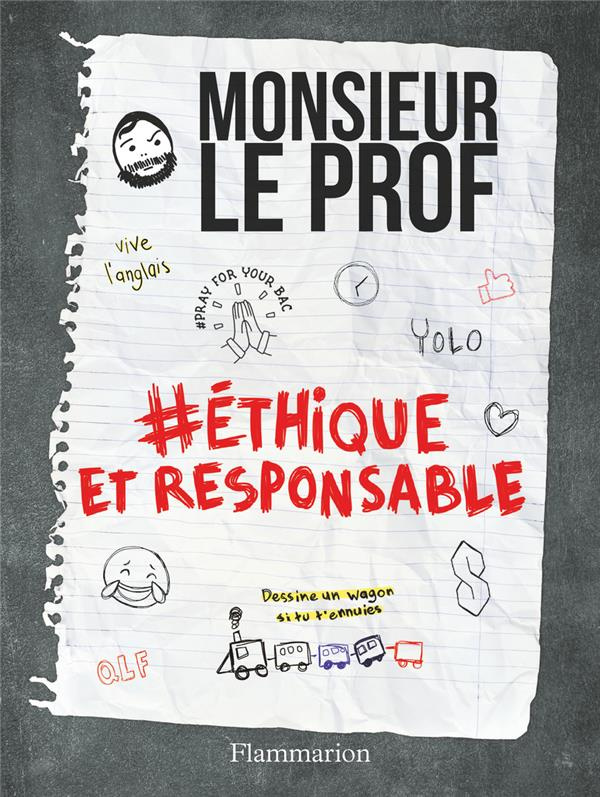 Monsieur le prof/02/#étique et responsable / #éthique et responsable