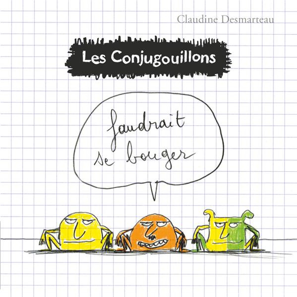 Les conjugouillons Tome 4 : Faudrait se bouger