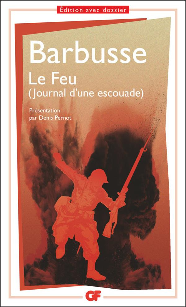 Le feu. (Journal d'une escouade)