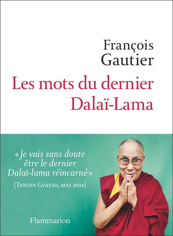 Les mots du dernier Dalaï-lama