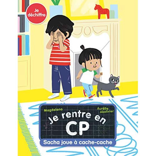 Je rentre en CP Tome 2 : Sacha joue à cache-cache