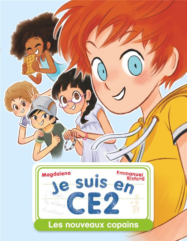 Je suis en CE2 : Les nouveaux copains