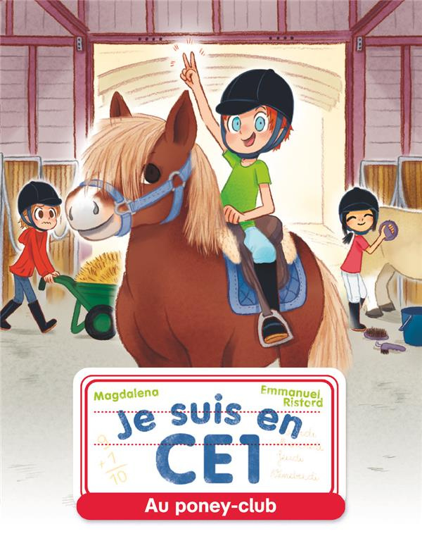 Je suis en CE1 Tome 7 : Au poney-club