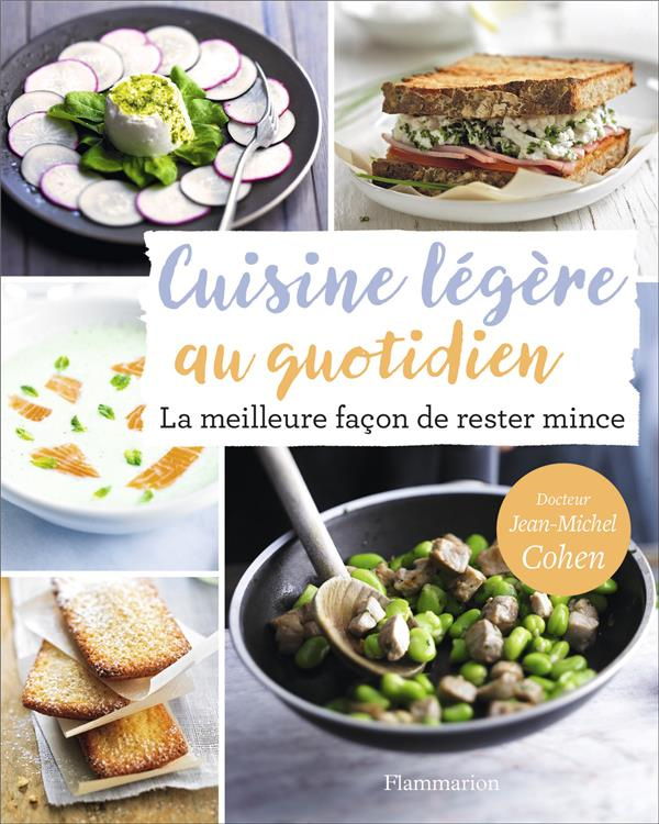 Cuisine légère au quotidien. La meilleure façon de rester mince