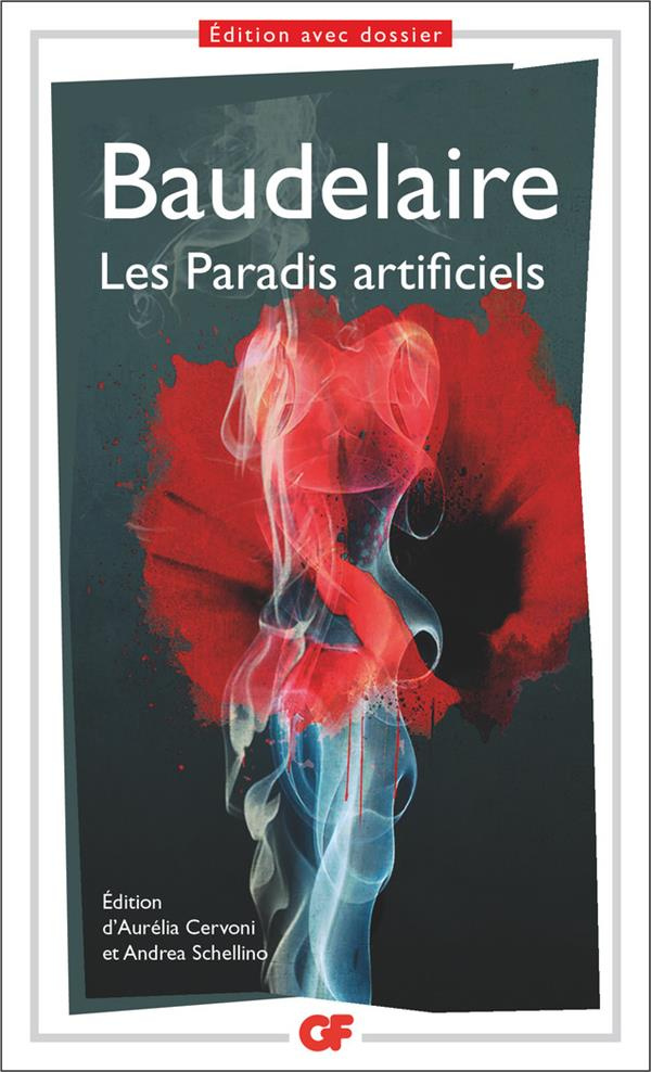 Les Paradis artificiels. Opium et haschisch