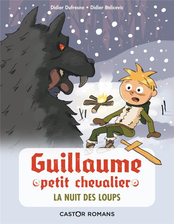 Guillaume petit chevalier : La nuit des loups