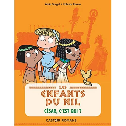 Les enfants du Nil Tome 2 : César, c'est qui ?