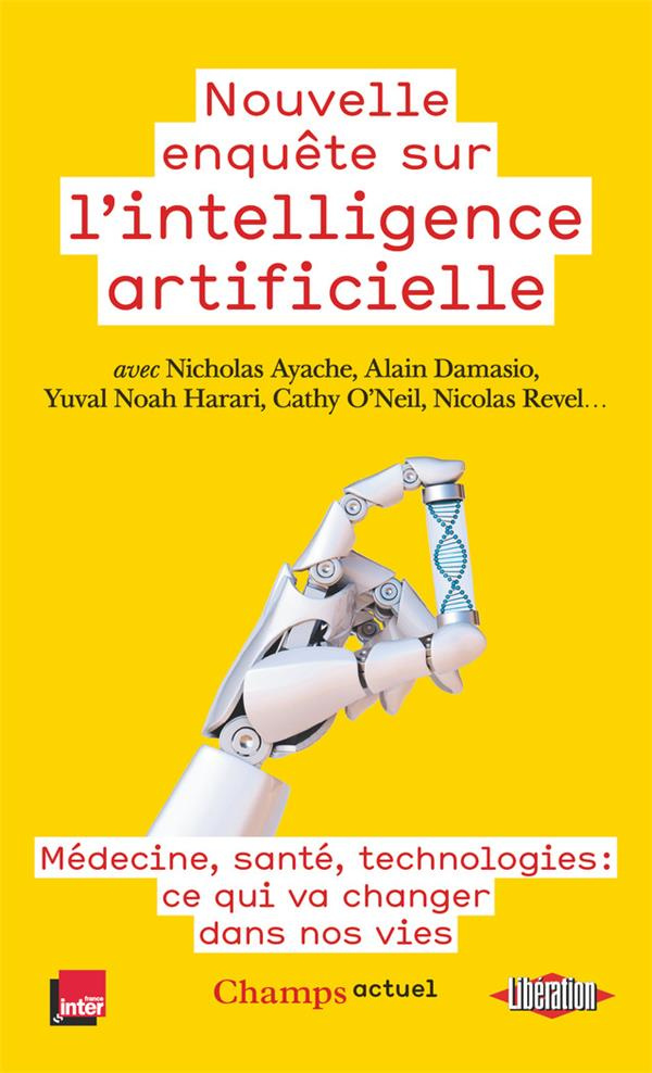 Nouvelle enquête sur l’intelligence artificielle. Médecine, santé, technologies : ce qui va changer