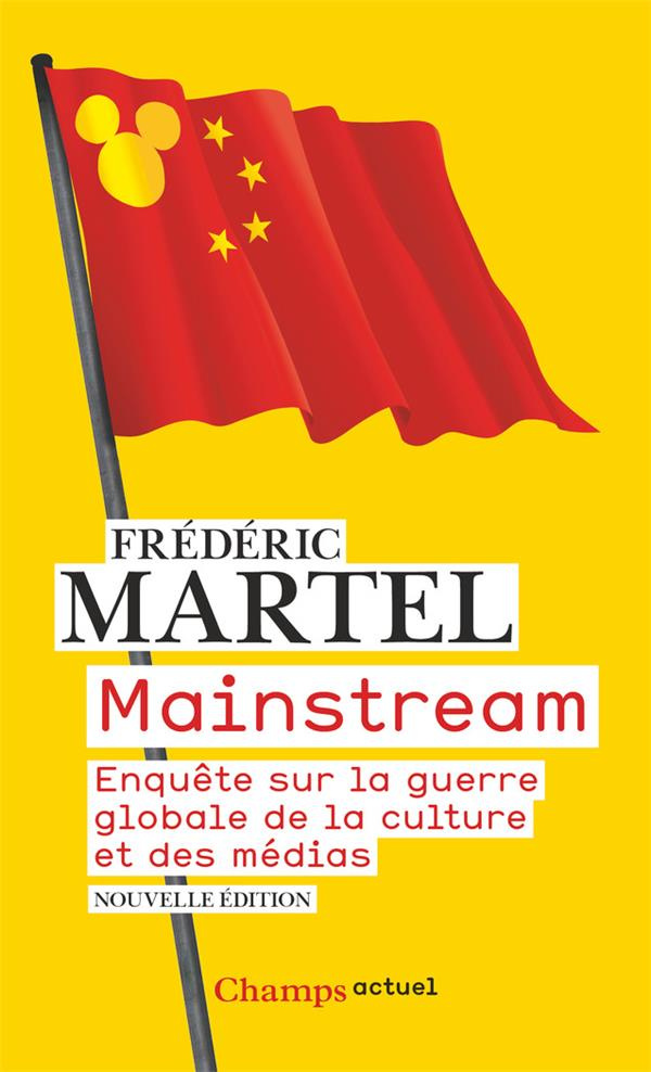 Mainstream. Enquête sur la guerre globale de la culture et des médias
