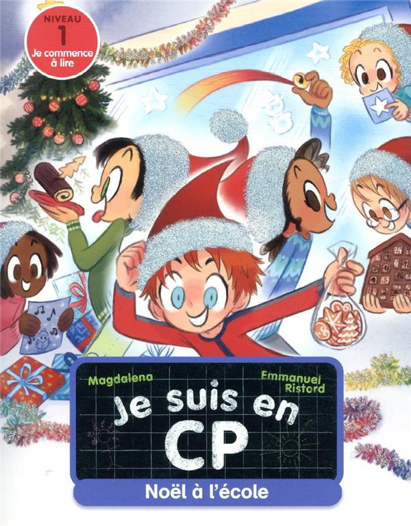 Je suis en CP Tome 26 : Noël à l'école
