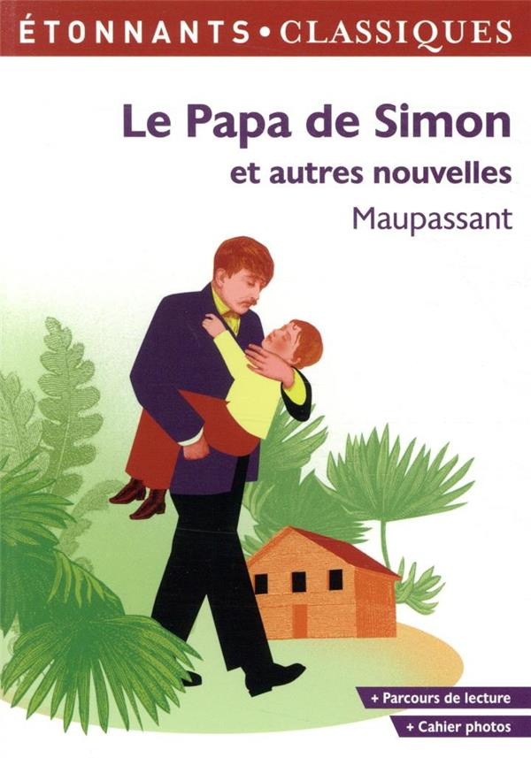 Le papa de Simon et autres nouvelles