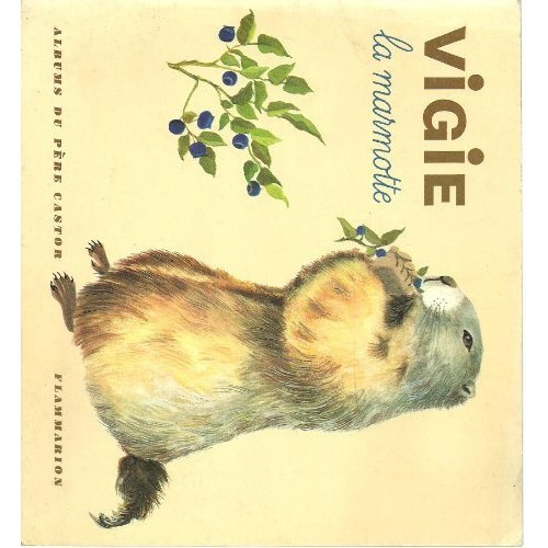 VIGIE LA MARMOTTE - HELENE FATOU, LIDA, MAY ANGELI