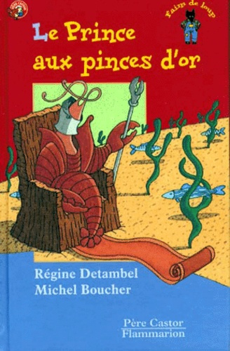 Le prince aux pinces d'or