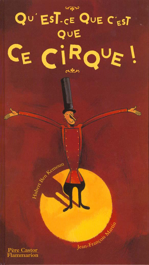 QU'EST-CE QUE C'EST QUE CE CIRQUE !