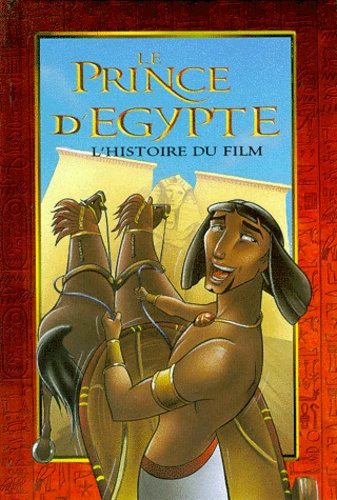 LE PRINCE D'EGYPTE. Le livre dufilm