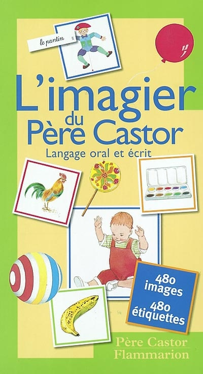 L'imagier du Père Castor. Langage oral et écrit