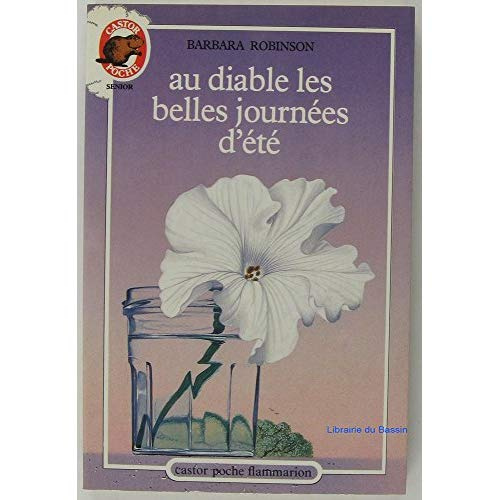 AU DIABLE LES BELLES JOURNEES D'ETE - - TRADUIT DE L'AMERICAIN - CASTOR POCHE SENIOR