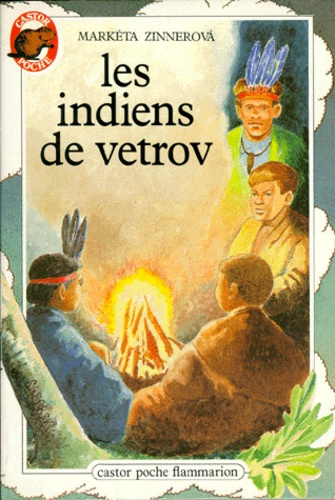 INDIENS DE VETROV (LES) - - TRADUIT DU TCHEQUE *****