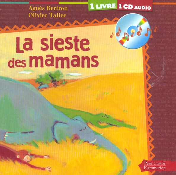 La sieste des mamans. Avec 1 CD audio