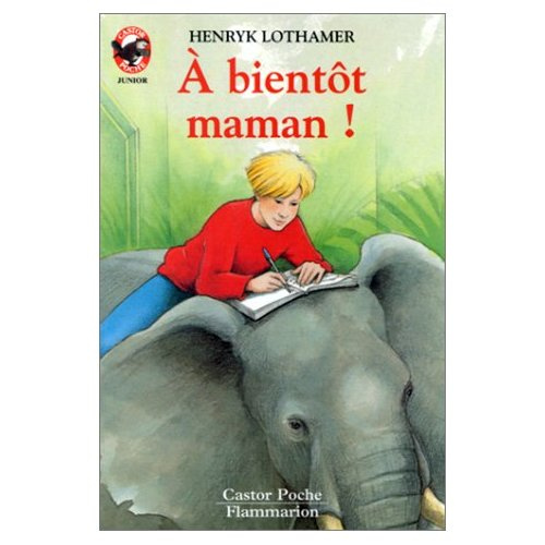 BIENTOT MAMAN ! (A) - - VIVRE AUJOURD'HUI, DES 8/9 ANS