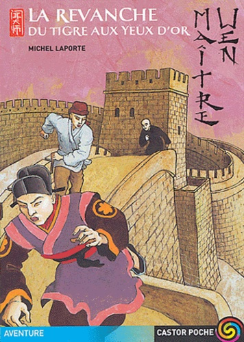 MAITRE WEN - LA REVANCHE DU TIGRE AUX YEUX D'OR