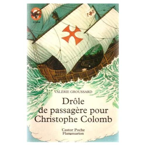 Drôle de passagère pour Christophe Colomb