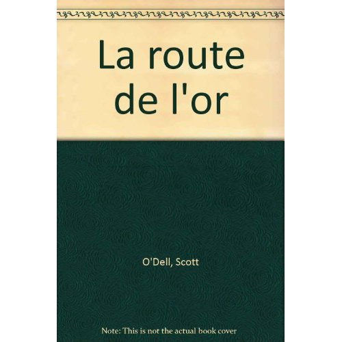 ROUTE DE L'OR (THE KING'S FITH) (LA) - - JUNIOR