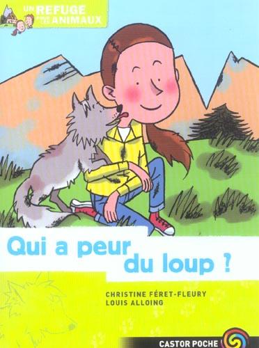 REFUGE POUR LES ANIMAUX 3 - QUI A PEUR DU LOUP ?